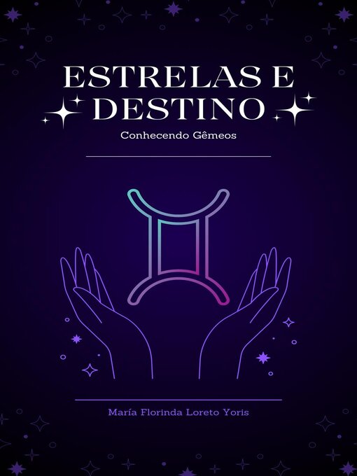 Title details for Estrelas e Destino by Maria Florinda Loreto Yoris - Available